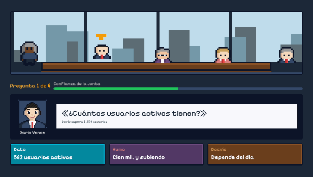 La junta pregunta por los usuarios activos. Eliges Humo, «Cien mil, y subiendo», y la respuesta es «Eso escala.»
